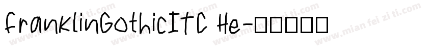 FranklinGothicITC He字体转换